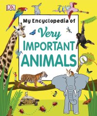 Cover image: My Encyclopedia of Very Important Animals 9781465461988