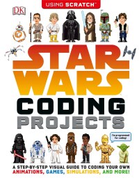 Cover image: Star Wars Coding Projects 9781465464729