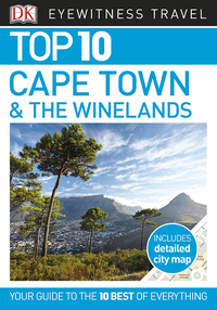 Cover image: DK Eyewitness Top 10 Cape Town and the Winelands 9781465460615