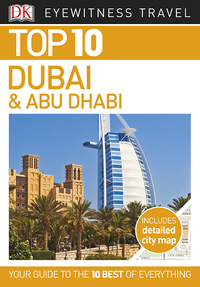 Cover image: DK Eyewitness Top 10 Dubai and Abu Dhabi 9781465461254
