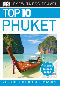 Cover image: DK Eyewitness Top 10 Phuket 9781465461285