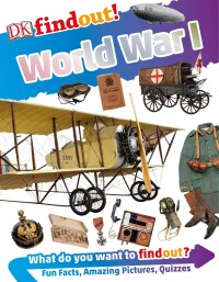 Cover image: DKfindout! World War I 9781465469304