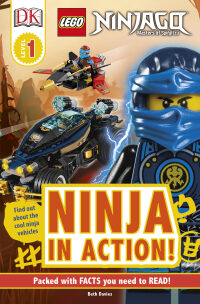 Cover image: DK Readers L1: LEGO NINJAGO: Ninja in Action 9781465466587
