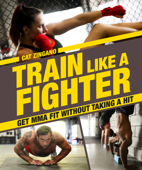 Train Like a Fighter: Get MMA Fit Without Taking a Hit - FULL INSTANT DOWNLOAD | PDF DOCX EPUB