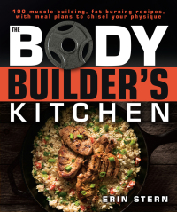 Cover image: The Bodybuilder's Kitchen 9781465469977