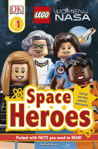 Cover image: DK Readers L1: LEGO® Women of NASA: Space Heroes 9781465472908