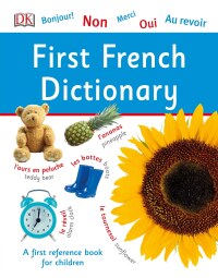 Cover image: First French Dictionary 9781465470034