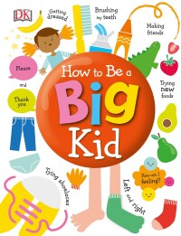 Cover image: How to Be a Big Kid 9781465468581