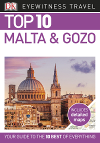 Cover image: DK Eyewitness Top 10 Malta and Gozo 9781465469069