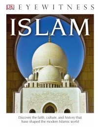 Cover image: DK Eyewitness Books: Islam 9781465474070