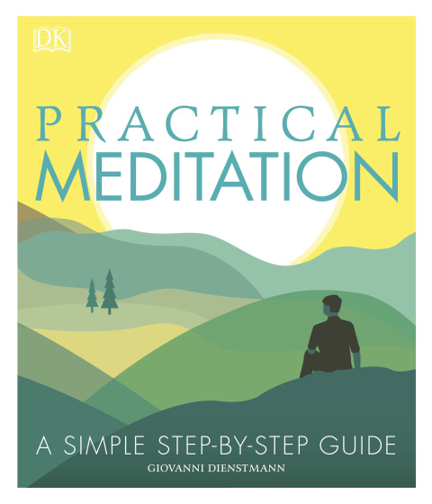 Practical Meditation : A Simple Step-by-Step Guide - FULL INSTANT DOWNLOAD | PDF DOCX EPUB