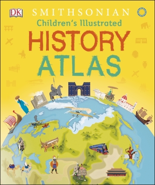 Cover image: Children's Illustrated History Atlas 9781465470317
