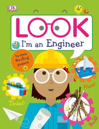 Cover image: Look I'm an Engineer 9781465468574