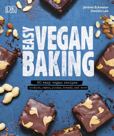 Easy Vegan Baking: 80 Easy Vegan Recipes - Cookies, Cakes, Pizzas, Breads, and More - FULL INSTANT DOWNLOAD | PDF DOCX EPUB