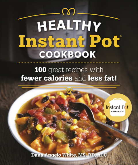 The Healthy Instant Pot Cookbook: 100 great recipes with fewer calories and less fat - FULL INSTANT DOWNLOAD | PDF DOCX EPUB