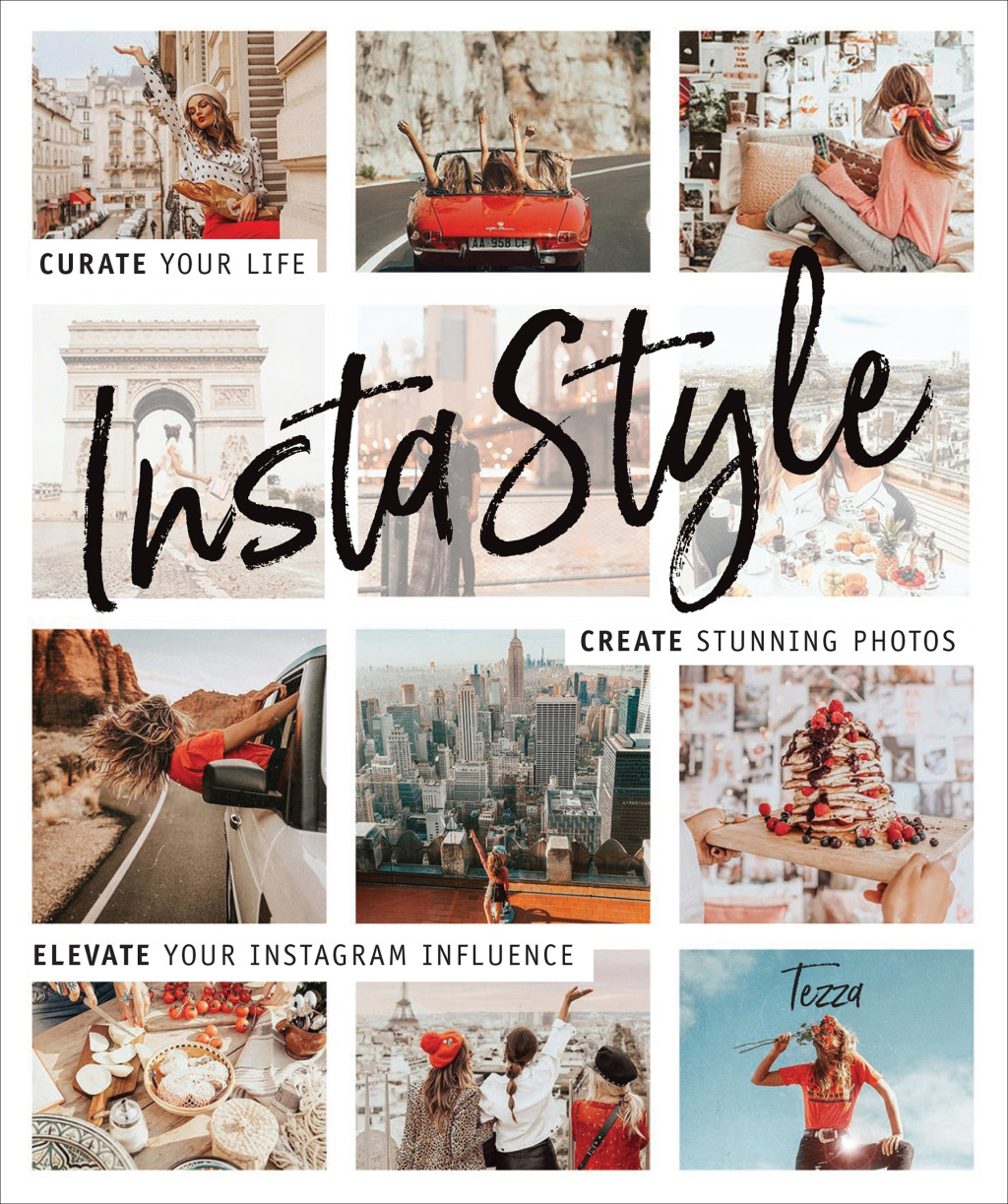 InstaStyle Curate Your Life, Create Stunning Photos, and Elevate Your Instagram Influence