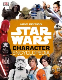 Cover image: Star Wars Character Encyclopedia, New Edition 9781465485304