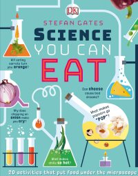 Cover image: Science You Can Eat 9781465468437