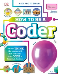 Cover image: How to Be a Coder 9781465478818