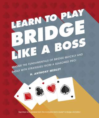 Cover image: Learn to Play Bridge Like a Boss 9781465483805