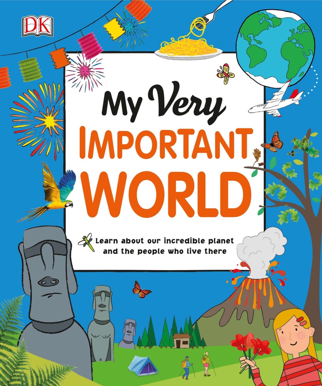 My Very Important World For Little Learners who want to Know about the World