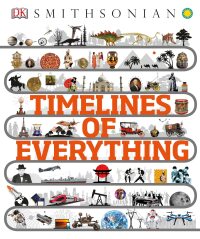 Cover image: Timelines of Everything 9781465474933