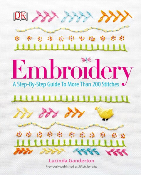 Embroidery: A Step-by-Step Guide to More than 200 Stitches - FULL INSTANT DOWNLOAD | PDF DOCX EPUB