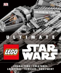 Cover image: Ultimate LEGO Star Wars 9781465455581