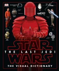 Cover image: Star Wars The Last Jedi™ The Visual Dictionary 9781465455512