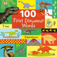 Cover image: 100 First Dinosaur Words 9781465485298
