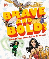 Cover image: DC Brave and Bold! 9781465486110