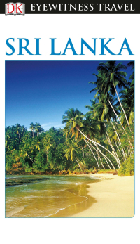 Cover image: DK Eyewitness Sri Lanka 9781465441164