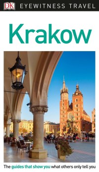 Cover image: DK Eyewitness Krakow 9781465467928