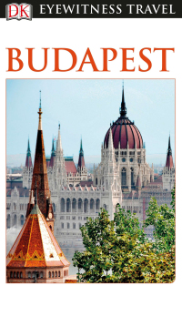 Cover image: DK Eyewitness Budapest 9781465457295