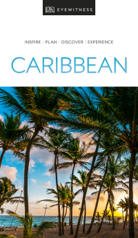 Cover image: DK Eyewitness Travel Guide Caribbean 9780241368886