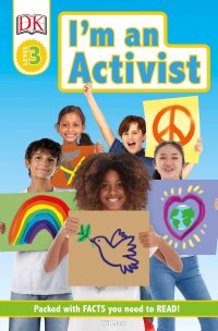 Cover image: DK Readers Level 3: I'm an Activist 9781465485441