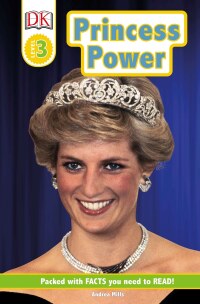 Cover image: DK Readers Level 3: Princess Power 9781465485458