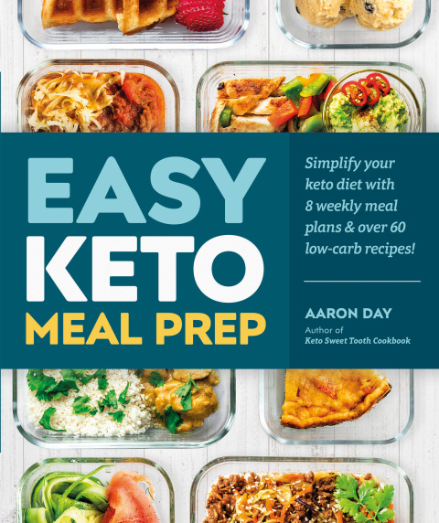 Easy Keto Meal Prep: Simplify Your Keto Diet with 8 Weekly Meal Plans and 60 Delicious Recipes - FULL INSTANT DOWNLOAD | PDF DOCX EPUB
