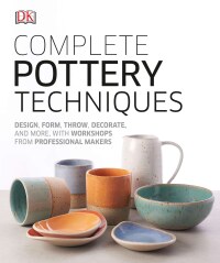 Cover image: Complete Pottery Techniques 9781465484758