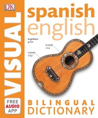 Cover image: Spanish–English Bilingual Visual Dictionary 9781465459312