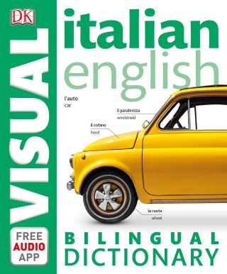 Cover image: Italian–English Bilingual Visual Dictionary 9781465459305