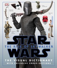 Cover image: Star Wars The Rise of Skywalker The Visual Dictionary 9781465479037