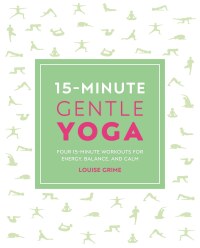 Cover image: 15-Minute Gentle Yoga 9781465490414