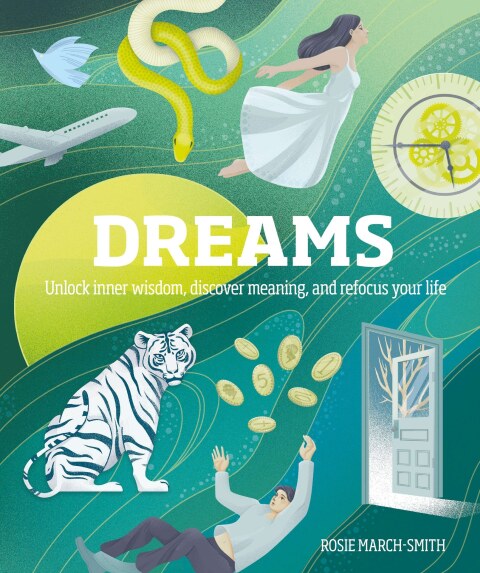 Dreams : Unlock Inner Wisdom, Discover Meaning, and Refocus your Life - FULL INSTANT DOWNLOAD | PDF DOCX EPUB