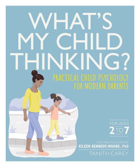 What's My Child Thinking?: Practical Child Psychology for Modern Parents - FULL INSTANT DOWNLOAD | PDF DOCX EPUB