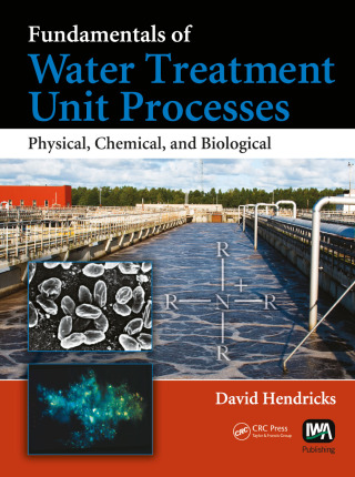 Cover image: Fundamentals of Water Treatment Unit Processes 1st edition 9781420061918