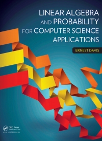 Titelbild: Linear Algebra and Probability for Computer Science Applications 1st edition 9781466501553