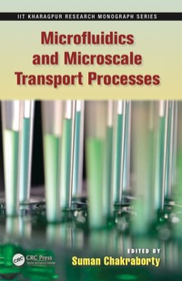 Cover image: Microfluidics and Microscale Transport Processes 1st edition 9781439899243