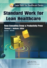 صورة الغلاف: Standard Work for Lean Healthcare 1st edition 9781138431935