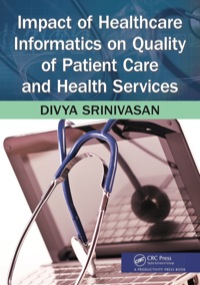 Cover image: Impact of Healthcare Informatics on Quality of Patient Care and Health Services 1st edition 9781138440333